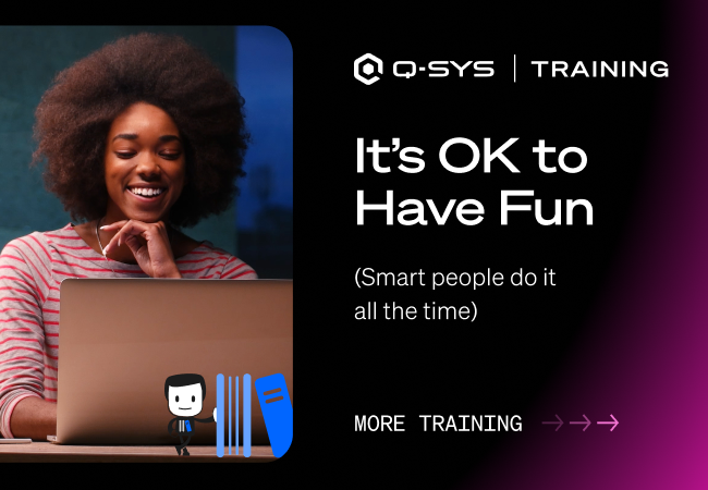 Q-SYS training banner text reads: 'It's okay to have fun'